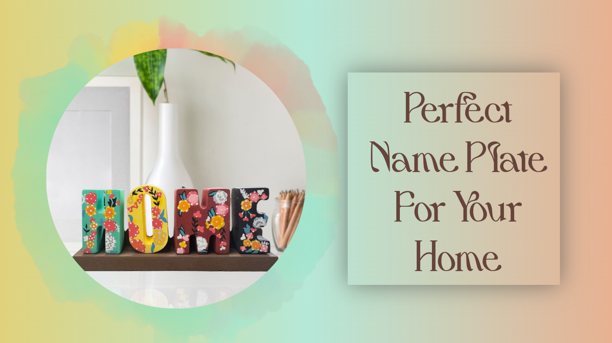 The Ultimate Guide to Selecting a Stylish Home Name Plate