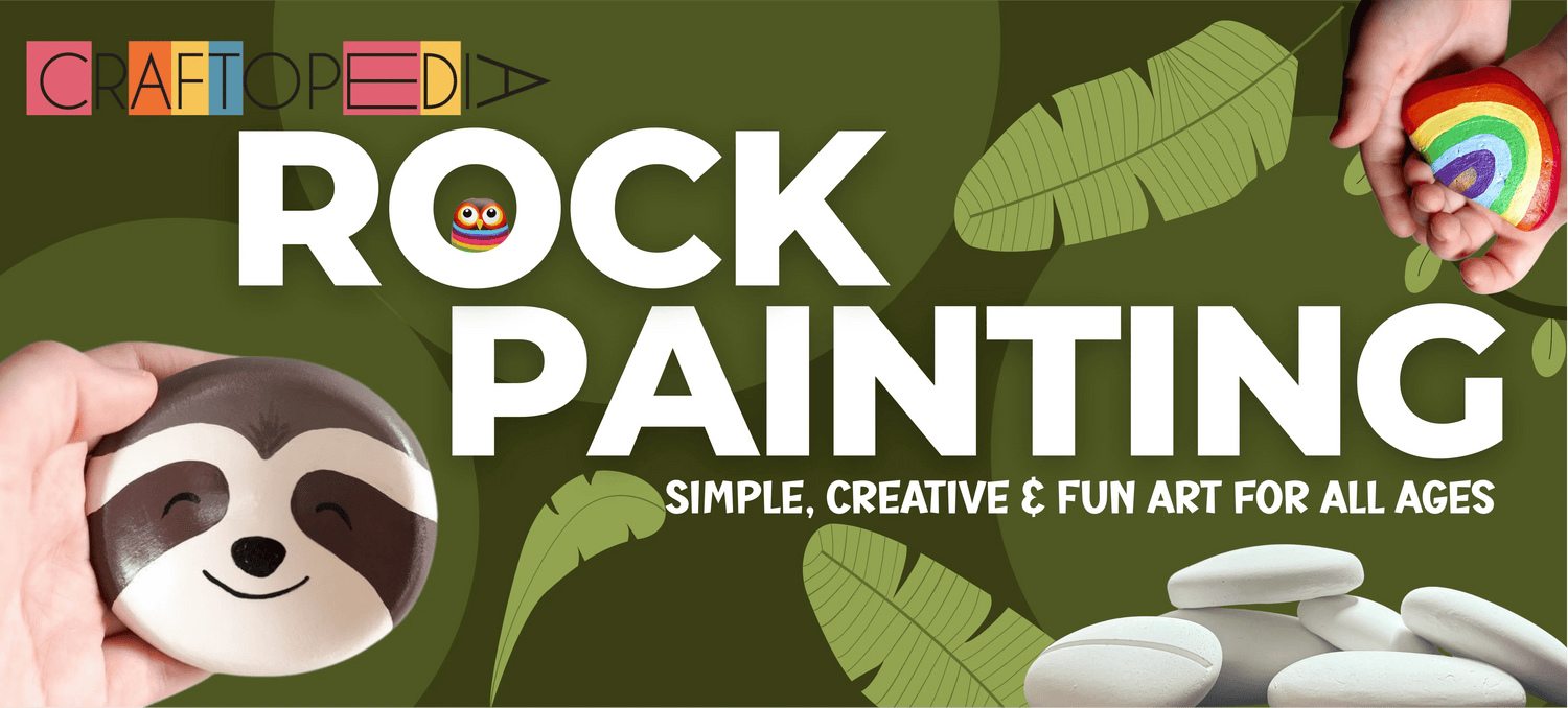Rock Painting Ideas: Simple, Creative & Fun Art for All Ages
